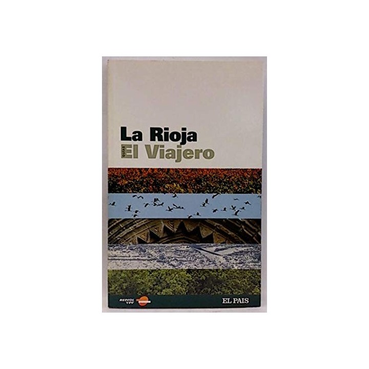 Guías El Viajero. La Rioja.